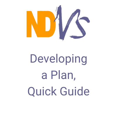 NDVS – Fact Sheets – Developing a Plan, Quick Guide
